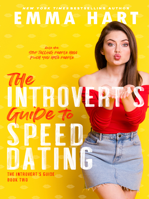 Title details for The Introvert's Guide to Speed Dating (The Introvert's Guide, #2) by Emma Hart - Available